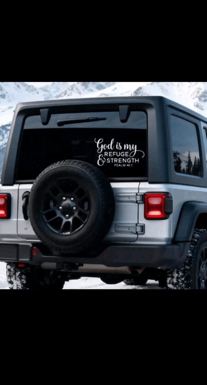 God Is My Refuge & Strength" Psalm 46:1 Vinyl Decal - Waterproof, Easy-To-Apply Sticker